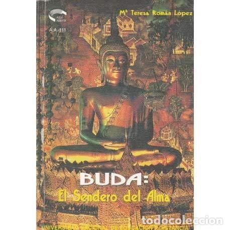 Libros: Buda: El sendero del alma. - Mar&iacute;a Teresa Rom&aacute;n L&oacute;pez. TDK591