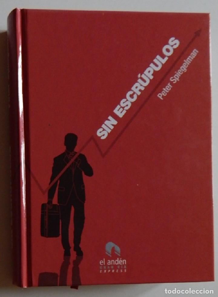 Libros: Sin escr&uacute;pulos - Peter Spiegelman, 2008 - Foto 1