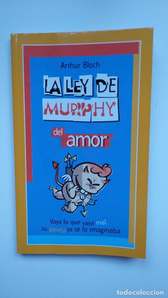 Libros: La Ley de Murphy del Amor - Arthur Bloch - Editorial Planeta, 2004 - Foto 1