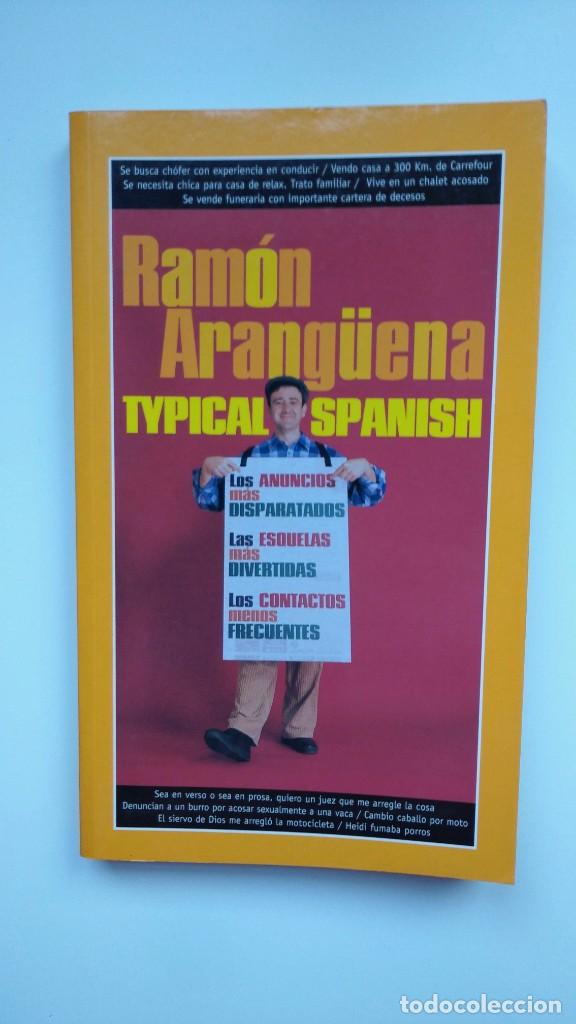Libros: Typical Spanish - Ram&oacute;n Arang&uuml;era - Ediciones Temas de Hoy, 2003 - Foto 1