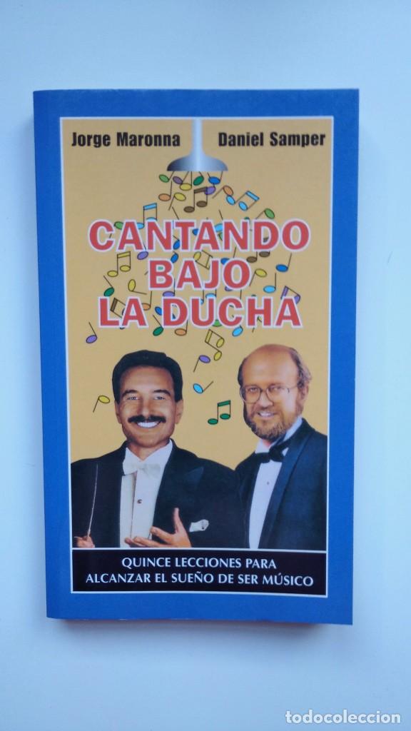Libros: Cantando Bajo la Ducha - Jorge Maronna / Daniel Samper - Ediciones Temas de Hoy, 2003 - Foto 1