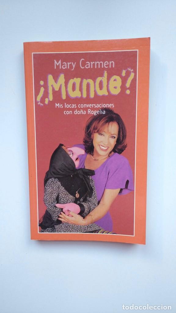 Libros: &iquest;Mande? - Mary Carmen - Editorial Planeta, 2004 - Foto 1