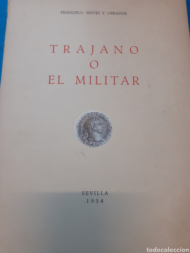 Libros: TRAJANO o EL MILITAR - SINTES OBRADOR, F. - Foto 1