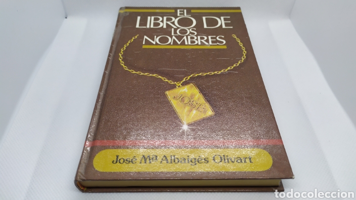 Libros: El Libro de los Nombres; Jos&eacute; M&ordf; Albaig&eacute;s Olivart. - Foto 1