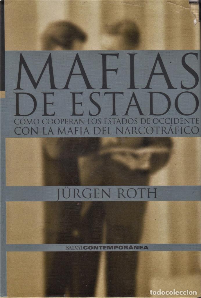 Libros: Mafias de Estado / ROTH, J&uuml;rgen - Foto 1