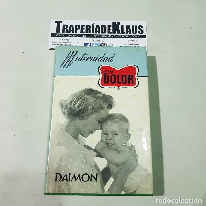 Libros: MATERNIDAD SIN DOLOR - DAIMON - TDK155 - - Foto 1