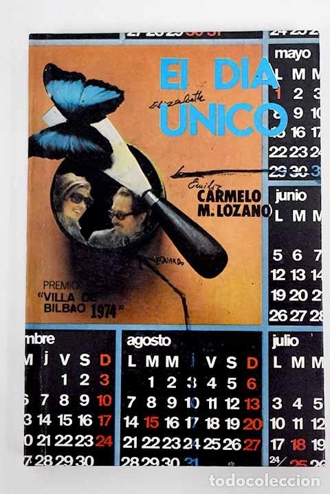 Libros: El d&iacute;a &uacute;nico.- Lozano, Carmelo M. - Foto 1