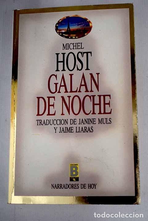 Libros: Gal&aacute;n de noche.- Host, Michel - Foto 1