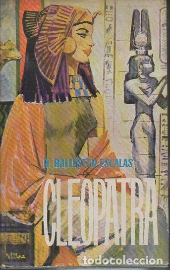 Libros: CLEOPATRA. - BALLESTER ESCALAS, Rafael. - Foto 1