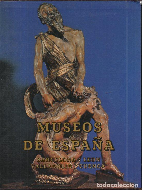 Libros: MUSEOS DE ESPA&Ntilde;A. BARCELONA. LEON. VALLADOLID. CUENCA. - AA.VV. - Foto 1