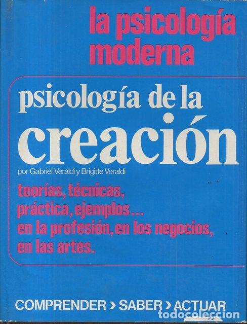 Libros: PSICOLOGIA DE LA CREACION. - VERALDI, Gabriel. VERALDI, Brigitte. - Foto 1