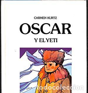 Libros: OSCAR Y EL YETI - Kurtz,Carmen - Foto 1