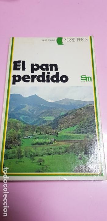 Libros: LIBRO-EL PAN PERDIDO-PIERRE PELOT-SM-PERFECTO-VER FOTOS