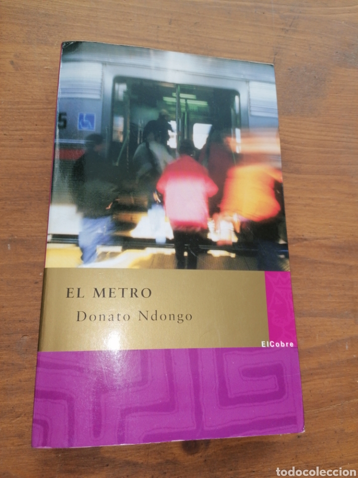 Libros: EL METRO - DONATO NDONGO - Primera edici&oacute;n - Foto 1