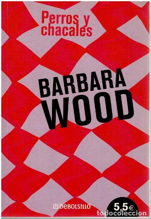 Libros: Perros y chacales - Barbara Wood - Foto 1