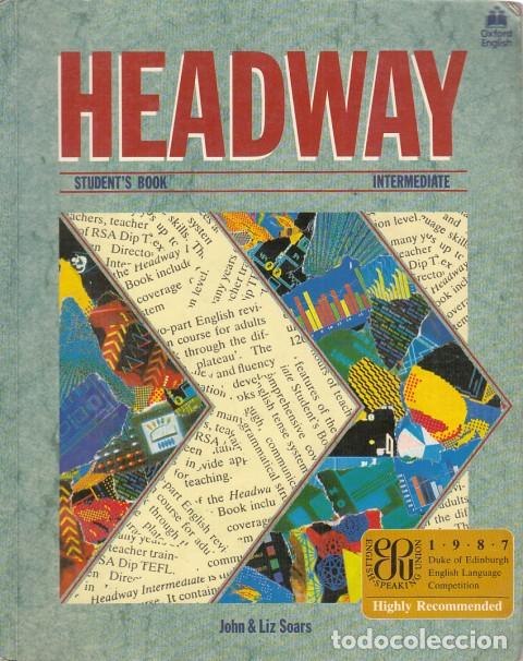 Libros: HEADWAY. INTERMEDIATE. STUDENTS BOOK - SOARS, JOHN AND LIZ - Foto 1
