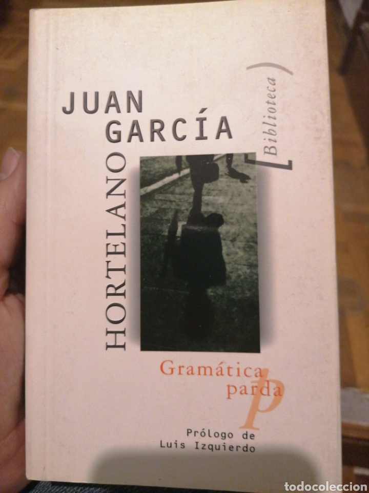 Libros: Juan Garc&iacute;a Hortelano. Gram&aacute;tica parda. - Foto 1