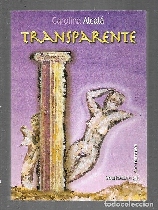 Libros: TRANSPARENTE - ALCALA, CAROLINA - Foto 2