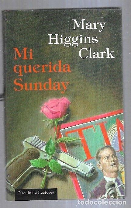 Libros: MI QUERIDA SUNDAY - CLARK, MARY HIGGINS - Foto 1