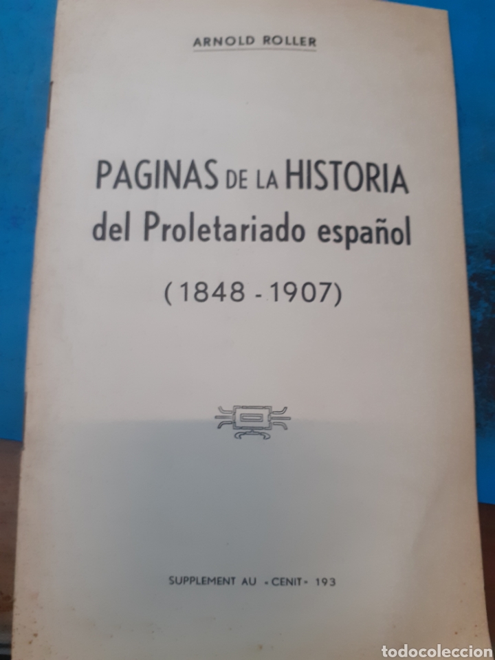 Libros: PAGINAS DE LA HISTORIA DEL PROLETARIADO ESPA&Ntilde;OL 1848-1907 - ROLLER, Arnold