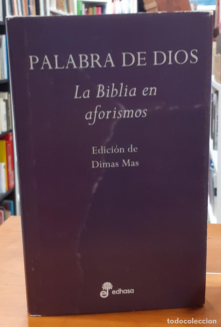 Libros: Palabra de Dios La biblia en aforismos - DIMAS MAS ( Edici&oacute;n ) - Foto 1