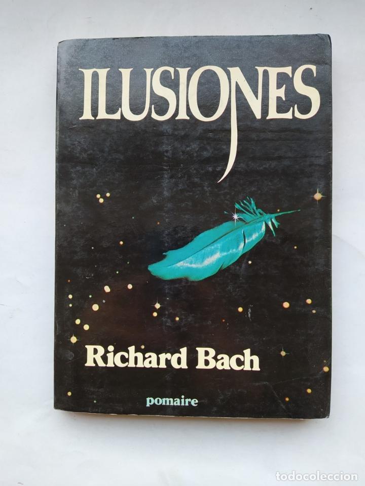 Libros: Ilusiones. - Bach Richard. TDK544 - Foto 1