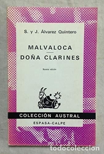 Libros: Malvaloca ; Do&ntilde;a Clarines. - &Aacute;lvarez Quintero, Serafin y Joaqu&iacute;n. TDK592 - Foto 1