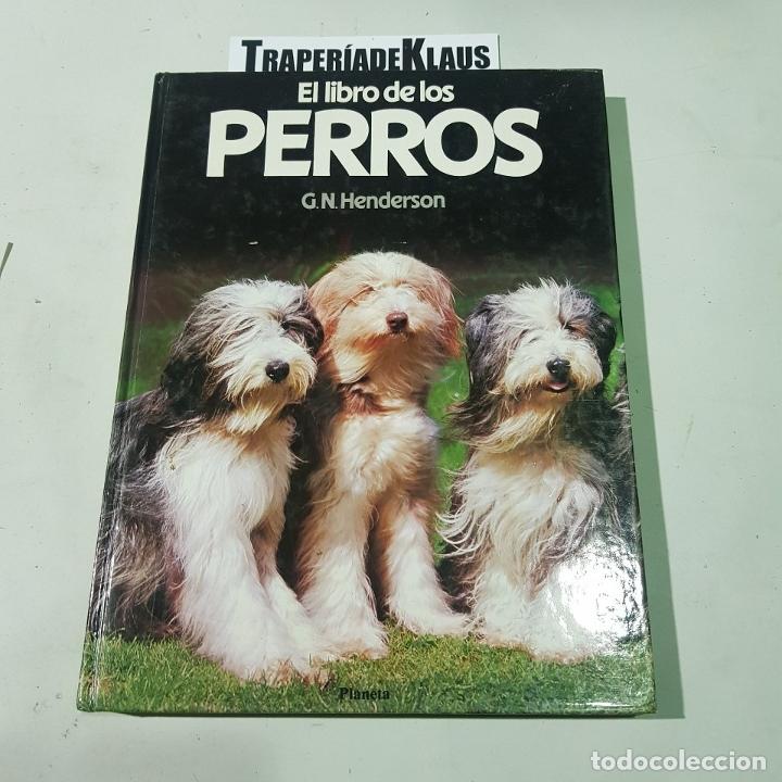 Libros: EL LIBRO DE LOS PERROS. G.N. HENDERSON. - TDK494 - - Foto 1
