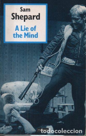 Libros: A LIE OF THE MIND. A PLAY IN THREE ACTS. - SHEPARD, Sam. - Foto 1