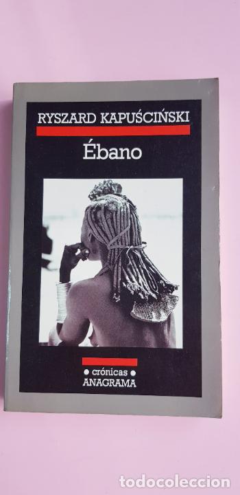 Libri di seconda mano: LIBRO-&Eacute;BANO-RYSZARD KAPUSCINSKI-10&ordf;EDICI&Oacute;N-2003-ANAGRAMA-BUEN ESTADO-VER FOTOS