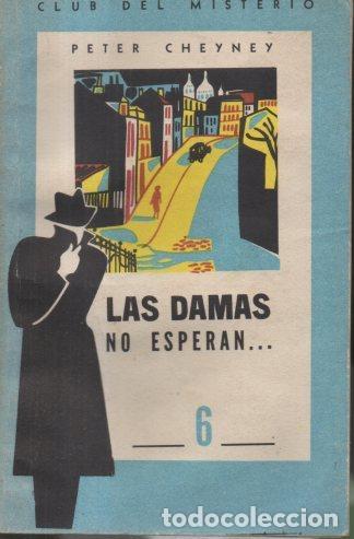 Libros: LAS DAMAS NO ESPERAN... - CHEYNEY, Peter. - Foto 1