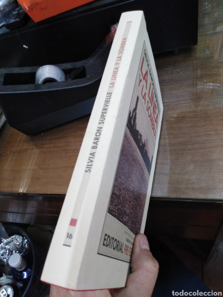 Libros: LA LINEA Y LA SOMBRA - BARON SUPERVIELLE, Silvia - Foto 2