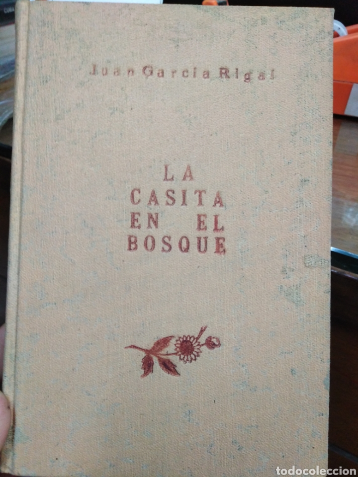 Livres: LA CASITA EN EL BOSQUE - GARCIA RIGAL, Joan