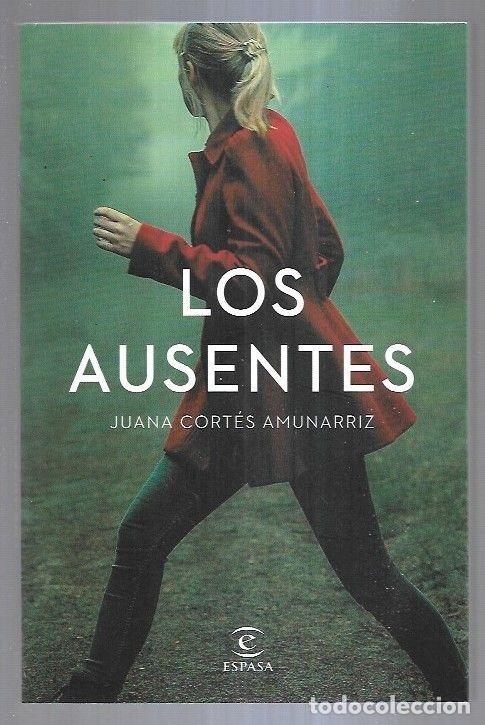 Libros: AUSENTES - LOS - CORTES AMUNARRIZ, JUANA - Foto 5