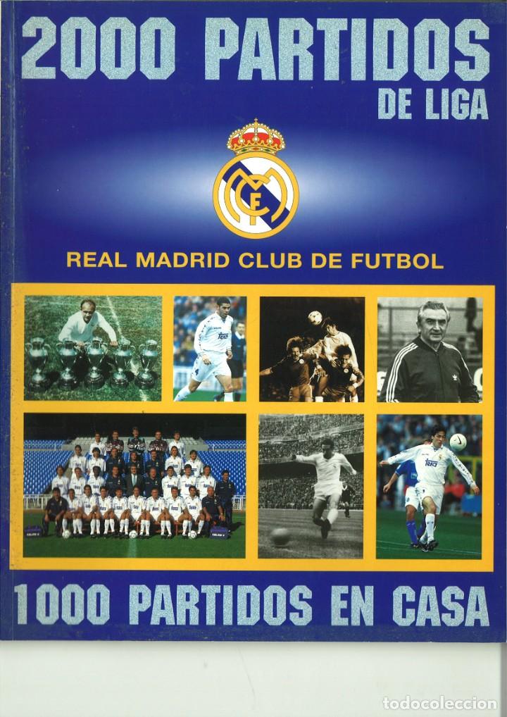 Libros: 2000 PARTIDOS DE LIGA REAL MADRID CLUB DE F&Uacute;TBOL. MARCA
