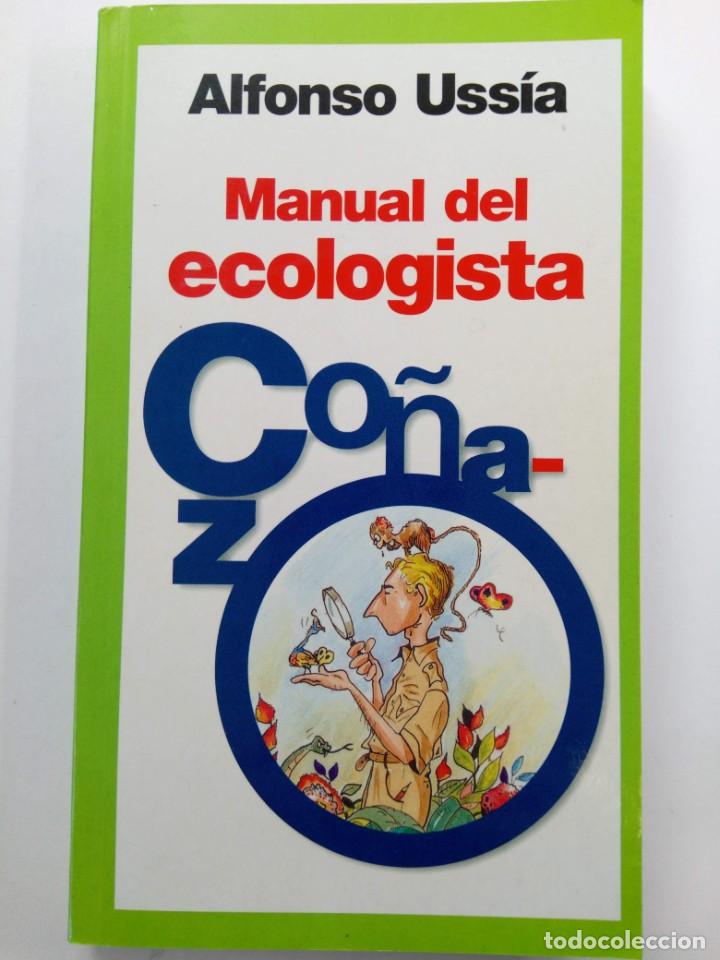 Libros: MANUAL DEL ECOLOGISTA CO&Ntilde;AZO - ALFONSO USS&Iacute;A - TEMAS DE HOY - Foto 1