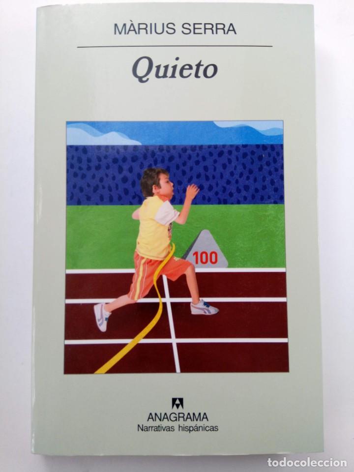 Libros: QUIETO - M&Agrave;RIUS SERRA - ANAGRAMA - Foto 1