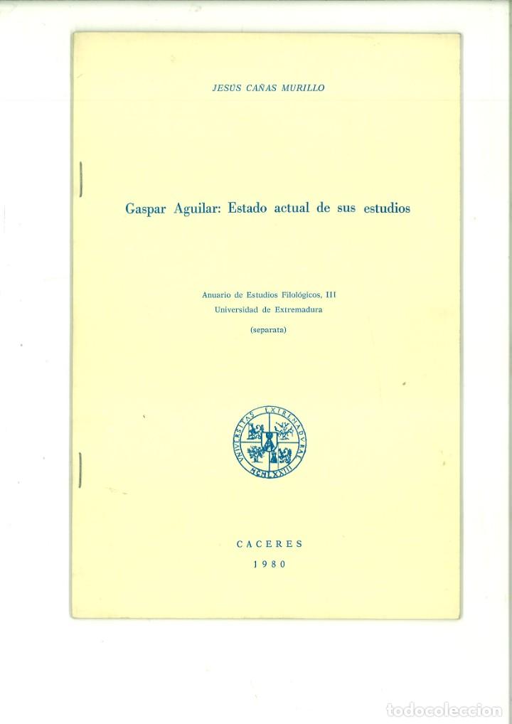Libros: GASPAR AGUILAR: ESTADO ACTUAL DE SUS ESTUDIOS. Jes&uacute;s Ca&ntilde;as Murillo - Foto 1