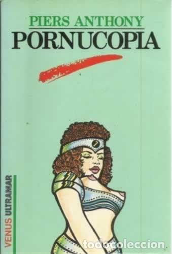 Libros: PORNUCOPIA. - Piers Anthony. TDK503 - Foto 1