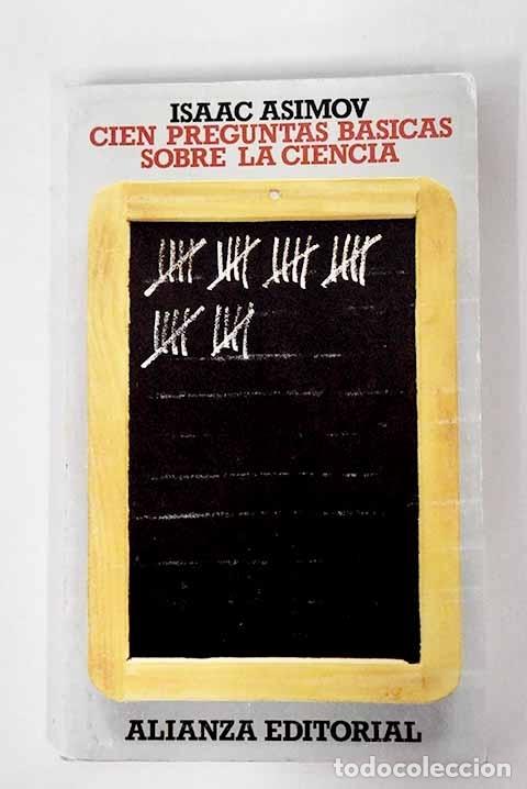 Libros: Cien preguntas b&aacute;sicas sobre la ciencia. - Isaac Asimov. TDK506 - Foto 1