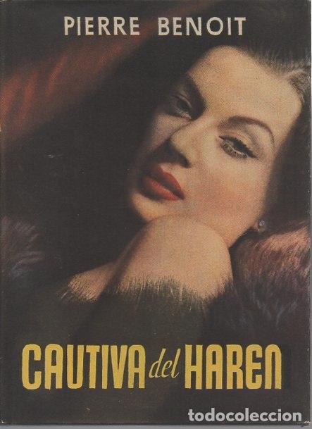 Libros: CAUTIVA DEL HAREN. - BENOIT, Pierre. - Foto 1