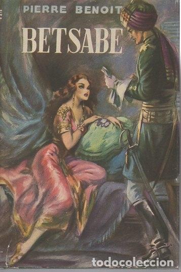 Libros: BETSABE. - BENOIT, Pierre. - Foto 1