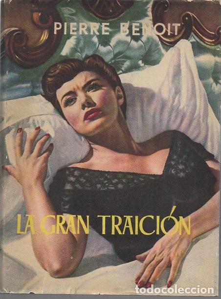 Libros: LA GRAN TRAICION. - BENOIT, Pierre. - Foto 1