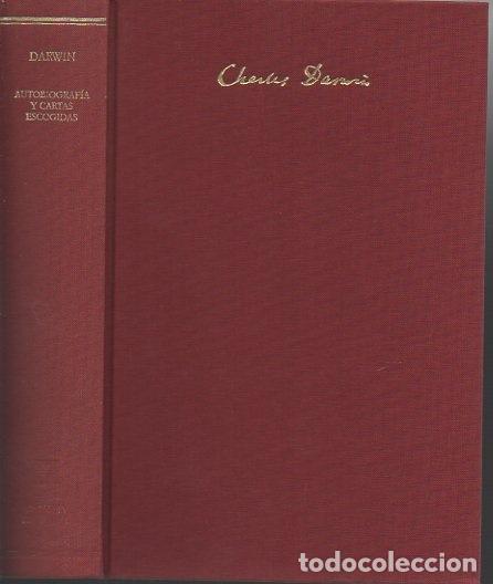 Libros: AUTOBIOGRAFIA Y CARTAS ESCOGIDAS. - DARWIN, Charles. - Foto 1