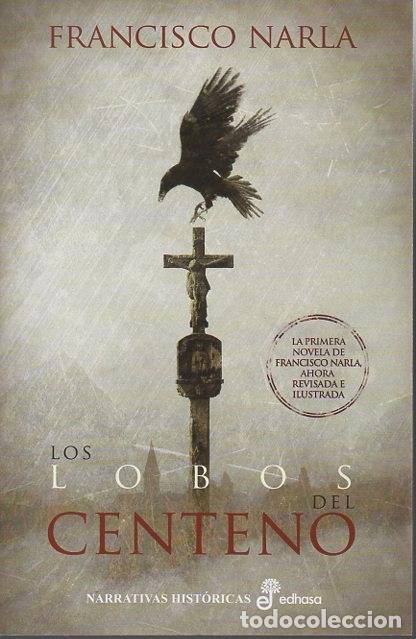Libros: LOS LOBOS DEL CENTENO. - NARLA, Francisco. - Foto 1