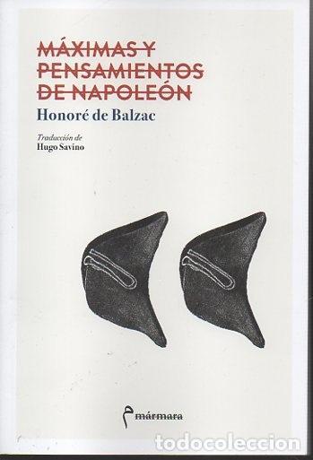 Libros: M&Aacute;XIMAS Y PENSAMIENTOS DE NAPOLE&Oacute;N. - BALZAC, Honor&eacute; de. - Foto 1
