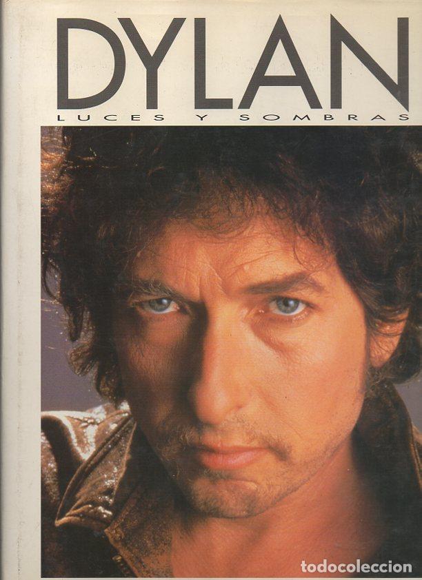 Libros: BOB DYLAN. LUCES Y SOMBRAS. - ESCUDERO, Vicente. - Foto 1