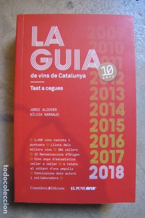 B&uuml;cher: LA GUIA DE VINS DE CATALUNYA 2018. JORDI ALCOVER SILVIA NARANJO. TAST A CEGUES
