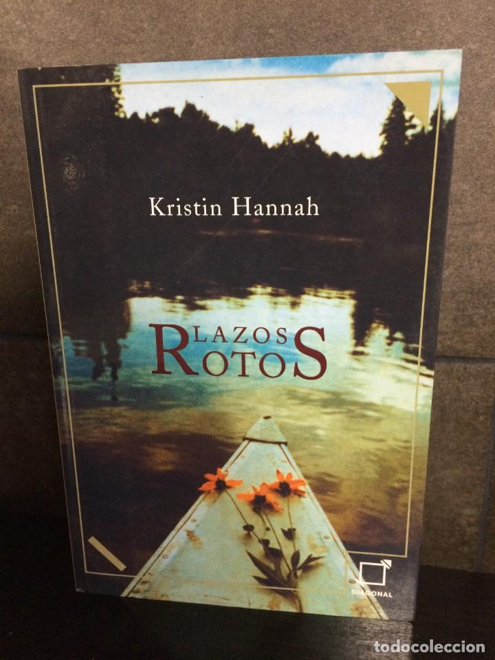 Libros: Lazos rotos. Kristin Hannah. - Foto 2