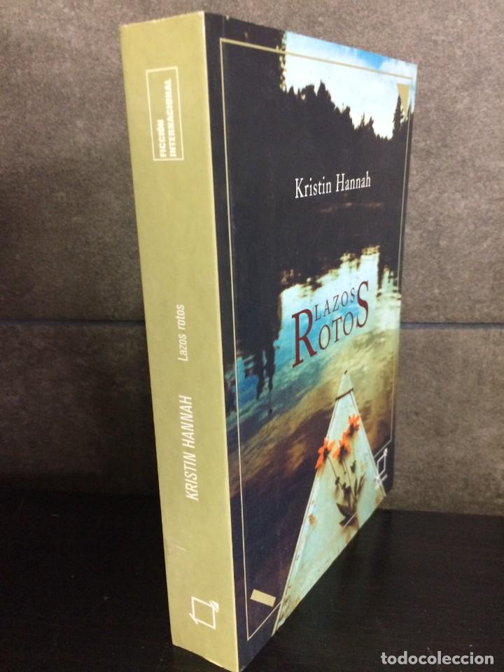 Libros: Lazos rotos. Kristin Hannah. - Foto 4